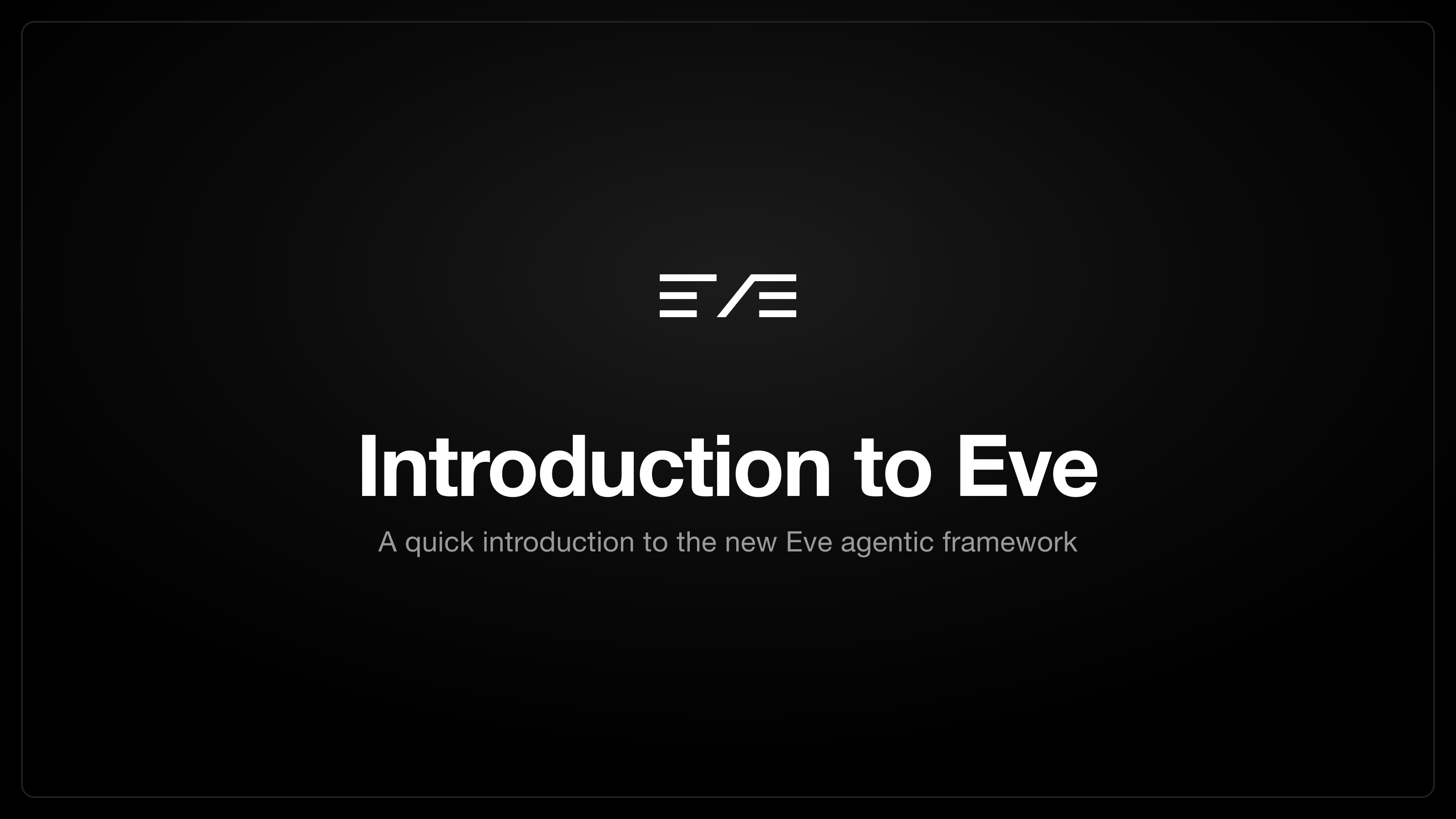 Introduction to Eve