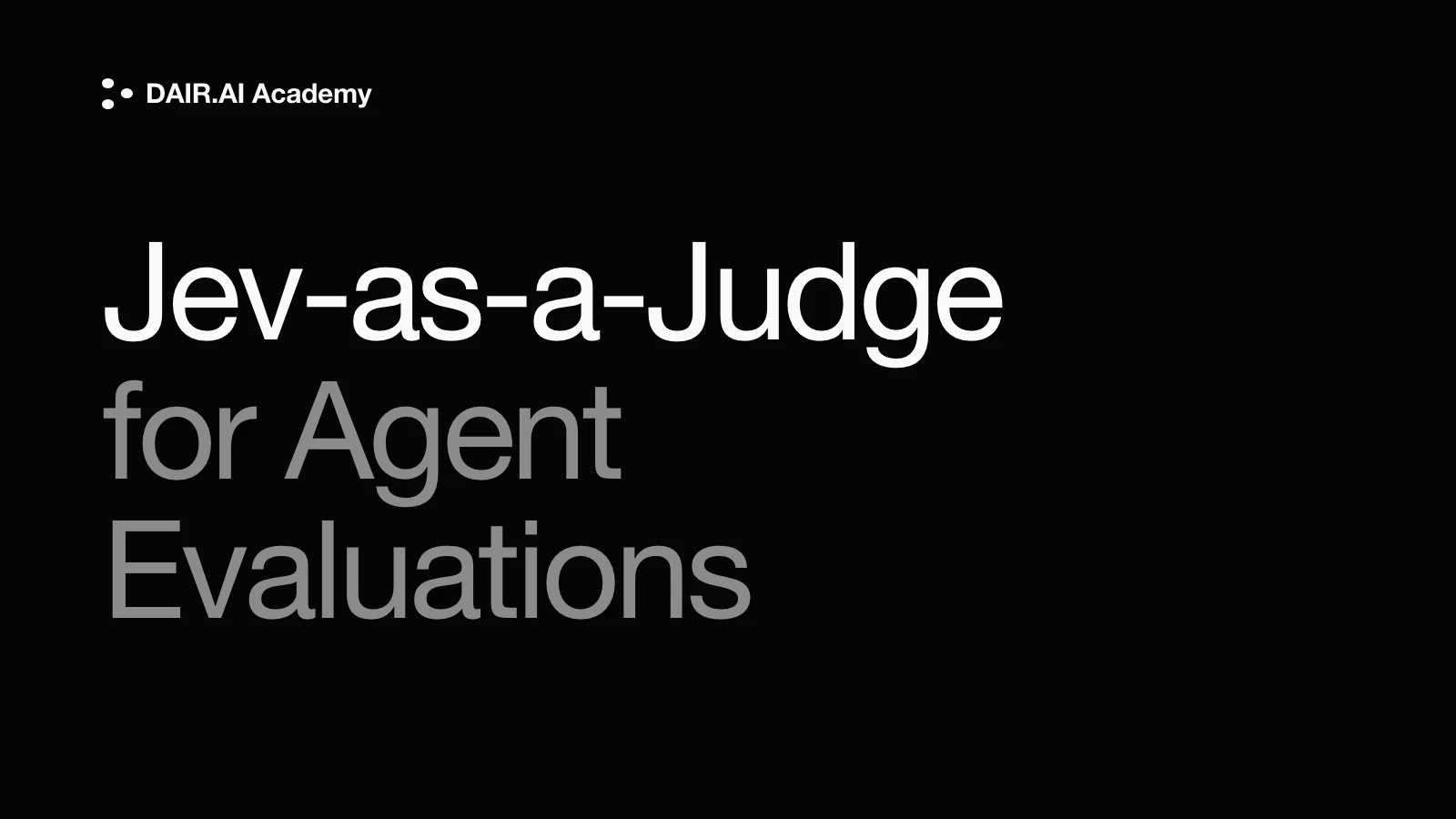 Diagram for Jev-as-a-Judge for Agent Evaluations